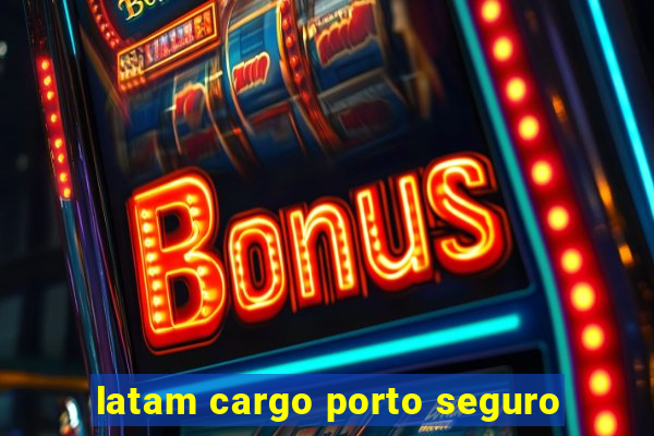 latam cargo porto seguro